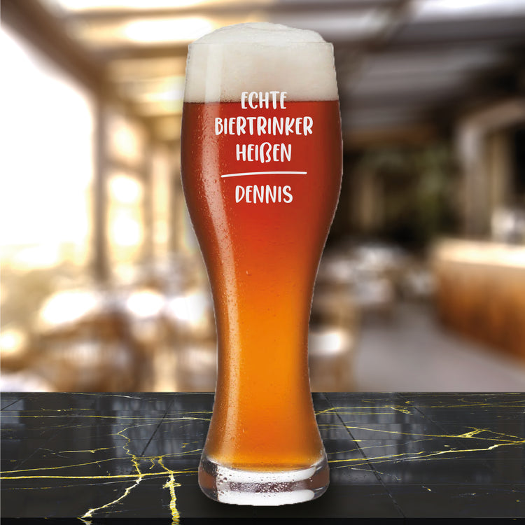 Weizenbierglas Echte Biertrinker heißen ... ''NAME - personalisiert