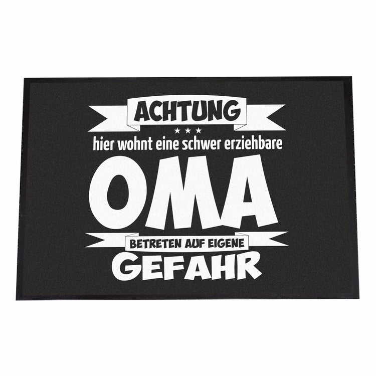 Fußmatte Achtung! Hier wohnt eine schwer erziehbare Oma - Betreten auf eigene Gefahr