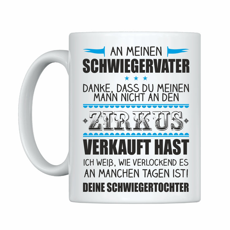 Tasse - An meinen Schwiegervater...