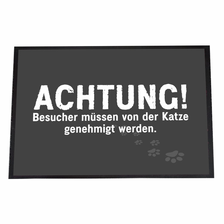 Fußmatte Achtung! Besucher müssen von der Katze genehmigt werden!