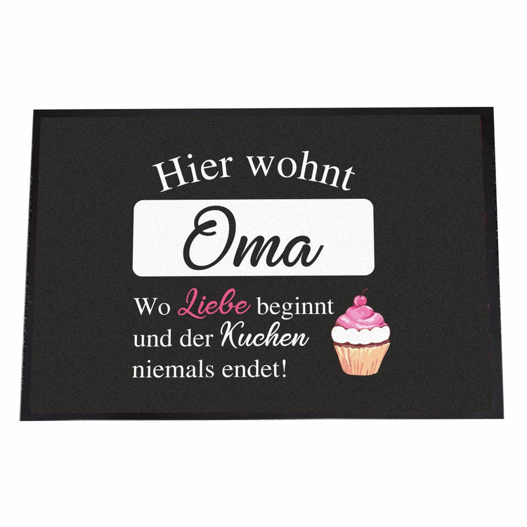 Fußmatte Hier wohnt Oma - wo Liebe beginnt und der Kuchen nie endet!