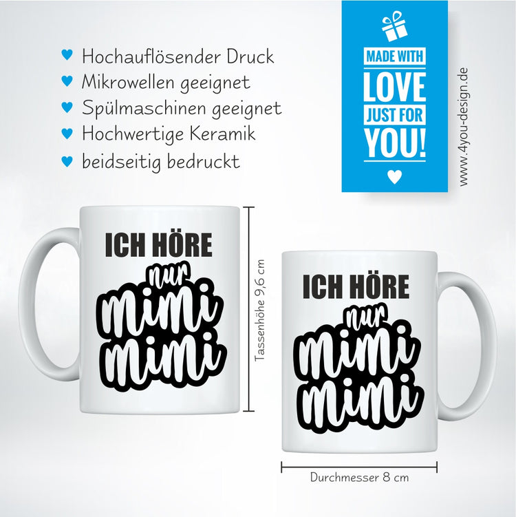 Tasse - ich höre nur mimi mimi