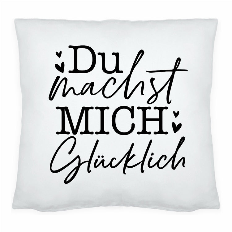 Kissen Du machst mich glücklich