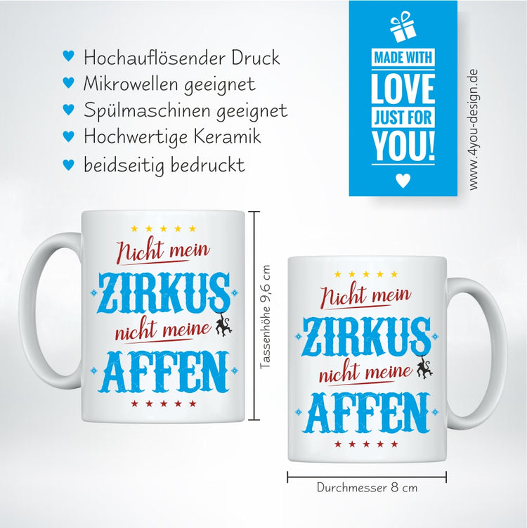 Tasse Nicht mein Zirkus - nicht meine Affen