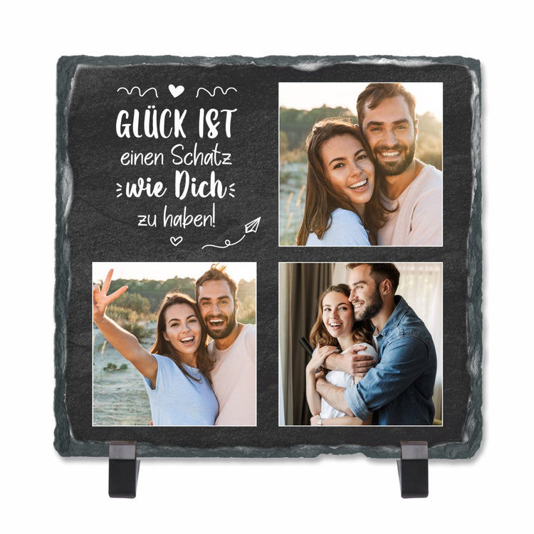 Schiefertafel mit 3 Fotos & Text Glück ist einen Schatz wie Dich zu haben!