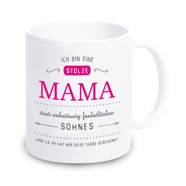 Tasse Ich bin eine stolze Mama eines wahnsinnig fantastischen Sohnes / Tochter