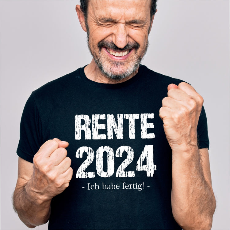 T-Shirt Rente 2024 - Ich habe fertig!