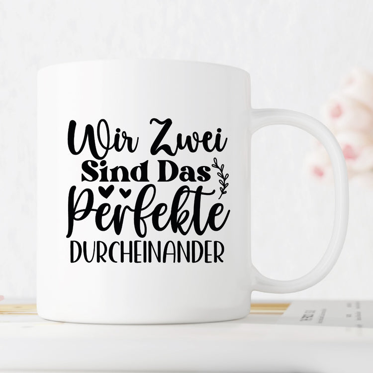 Tasse Wir zwei sind das perfekte Durcheinander