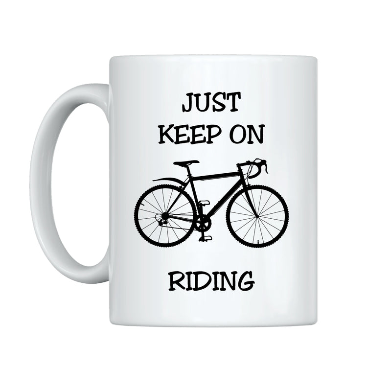 Tasse Just keep on riding